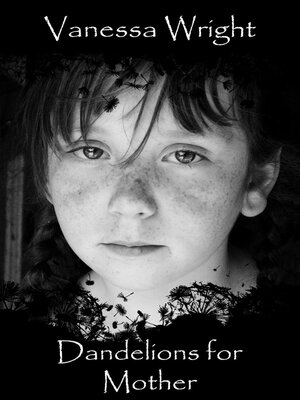 cover image of Dandelions for Mother